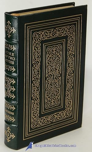 A Tale of Two Cities (Easton Press 100 Greatest Books Ever Written series)