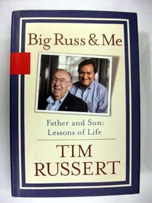 Big Russ & Me: Father And Son: Lessons Of Life