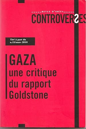 GAZA - Une critique du rapport Goldstone. Controverses, Revue d'idées.