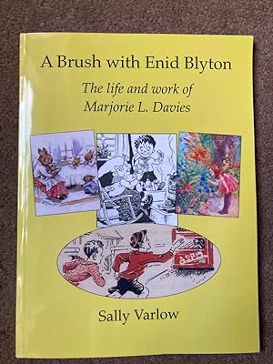 A Brush with Enid Blyton: The Life and Work of Marjorie L. Davies