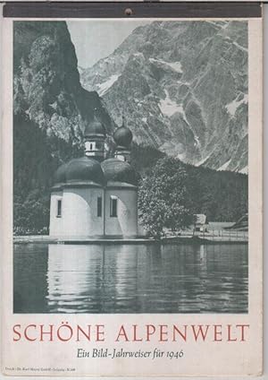 Schöne Alpenwelt. - Ein Bild-Jahrweiser für 1946.