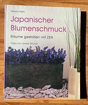 Japanischer Blumenschmuck. Räume gestalten mit Zen