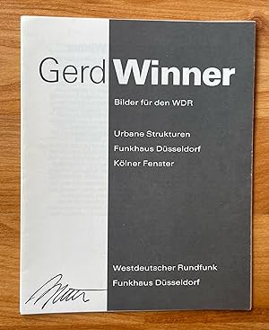 Gerd Winner. Bilder für den WDR: Urbane Strukturen Funkhaus Düsseldorf Kölner Fenster