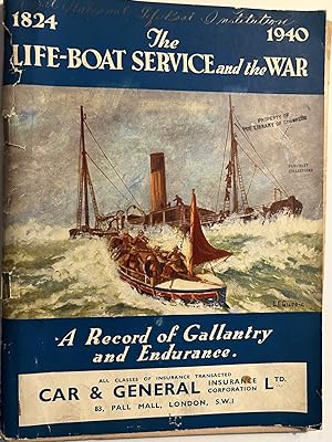 The Life-Boat Service and the War, a Record of Gallantry and Endurance.