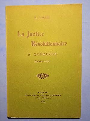 LA JUSTICE REVOLUTIONNAIRE A GUERANDE (Octobre 1793)