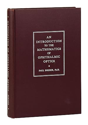 An Introduction to the Mathematics of Ophthalmic Optics