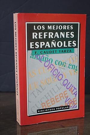 Los mejores refranes españoles.- Caudet Yarza, F.