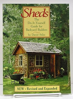 Sheds: The Do-It-Yourself Guide for Backyard Builders (Revised and Expanded)