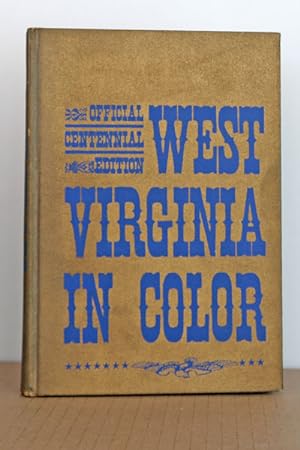 West Virginia in Color (Official Centennial Edition)