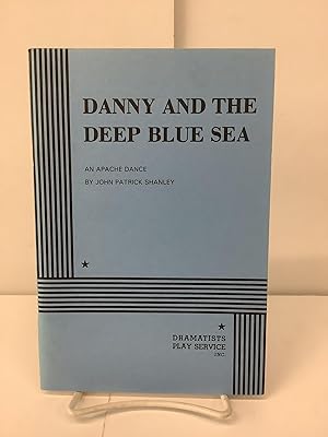 Danny and the Deep Bue Sea; An Apache Dance