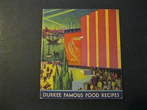 DURKEE FAMOUS FOOD RECIPES - Chicago Century Of Progress