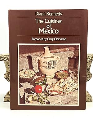 The Cuisines of Mexico Forward by Craig Claiborne