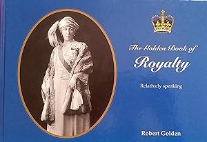 The Golden Book of Royalty: Relatively Speaking