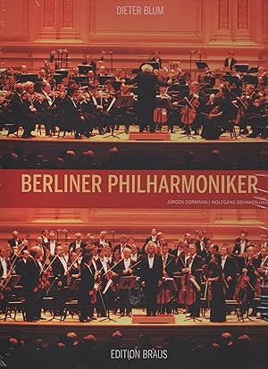 Berliner Philharmoniker. [Hrsg. Jürgen Dormann ; Wolfgang Behnken. Fotogr. Dieter Blum. Text Pete...