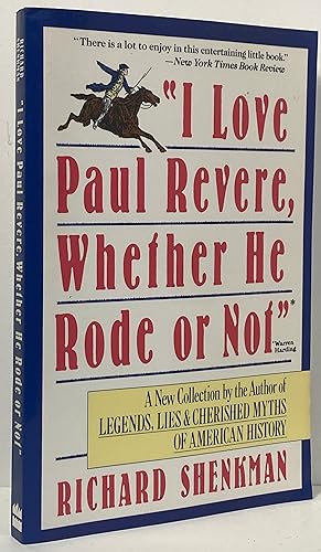I Love Paul Revere, Whether He Rode or Not