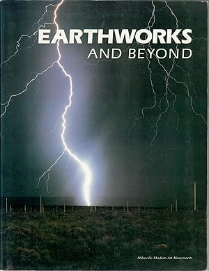 Earthworks and Beyond; Contemporary Art in the Landscape