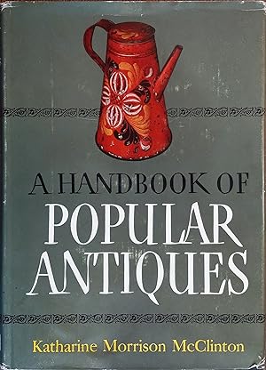 A Handbook of Popular Antiques