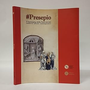 #Presepio. Limmagine della Natività dal medioevo all'arte contemporanea