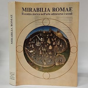 Mirabilia Romae, il centro storico nellarte attraverso i secoli