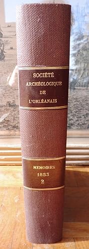 Mémoires de la Société archéologique de l'Orléanais. 1853