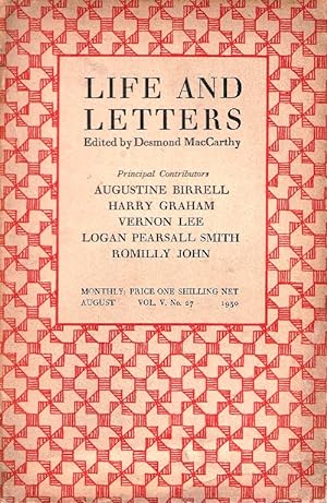 Life and Letters. Edited by Desmond MacCarthy Vol.5 no.27, August 1930
