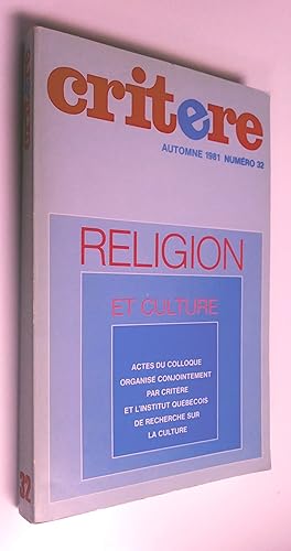 Religion et Culture: Critère, automne 1981, numéro 32