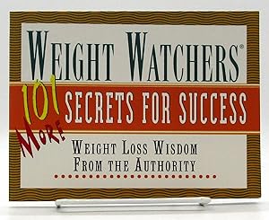 Weight Watchers 101 More Secrets for Success