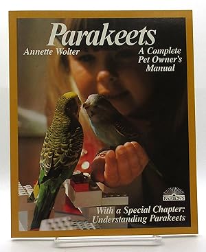 Parakeets: Everything about Acquisition, Care, Nutrition, and Diseases (Barron's Pet Care Series)