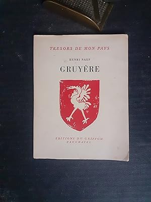 Grévîre ou Gruyère - Un comté, une province
