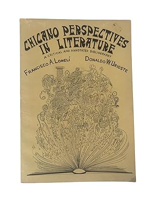 Chicano Perspectives in Literature: A Critical and Annotated Bibliography