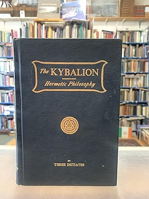 The Kybalion Hermetic Philosophy 1940 Yogi Publication Society Three Initiates