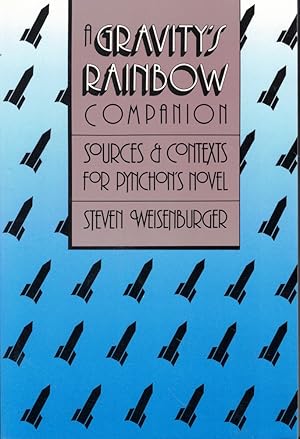 A Gravity's Rainbow Companion: Sources and Contexts for Pynchon's Novel