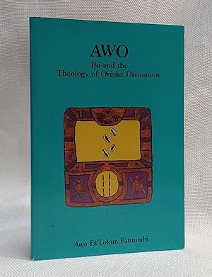 Awo: Ifa & the Theology of Orisha Divination