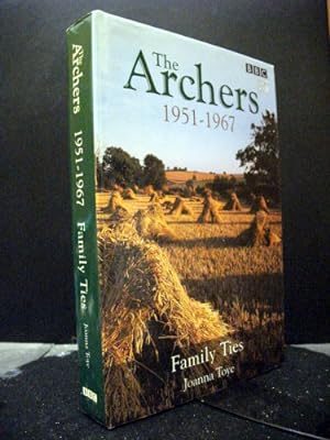 "The Archers" 1951-1967: Family Ties The Archers Of Ambridge