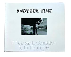 Another Time: A Photographic Compilation