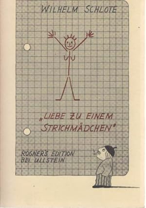 Liebe zu einem Strichmädchen : [Cartoons]. Rogners Edition ; Buch Nr. 23; Ullstein-Buch ; 38523