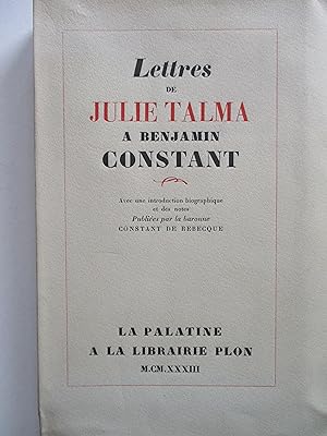 Lettres de Julie TALMA à Benjamin CONSTANT