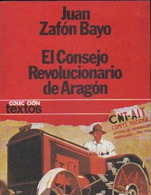 EL CONSEJO REVOLUCIONARIO DE ARAGÓN