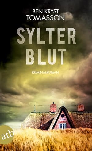 Sylter Blut : Kriminalroman. Ben Kryst Tomasson