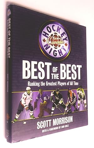 Best of the Best: Ranking the Greatest Players of All Time - Hockey Night in Canada -by Scott Mor...