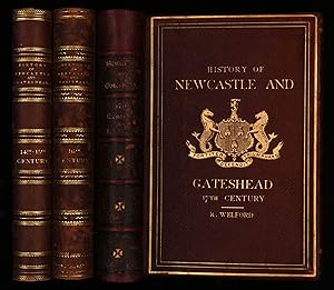 History of Newcastle and Gateshead in the 14th and 15th Centuries, Sixteenth Century and Sixteent...