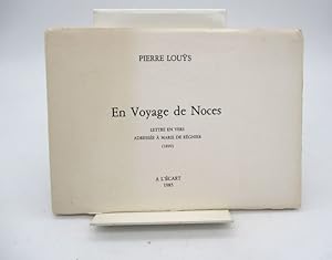 En Voyage de Noces - Lettre en vers adressée à Marie de Régnier (1899)