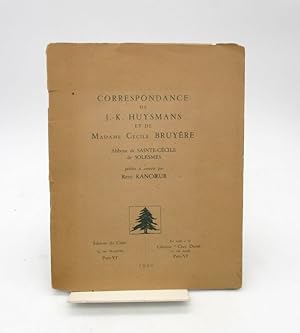 Correspondance de J.-K. Huysmans et de Madame Cécile Bruyère