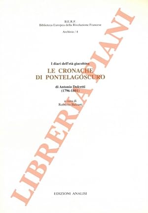 I diari dell'età giacobina. Le Cronache di Pontelagoscuro di Antonio Dolcetti (1796-1801).