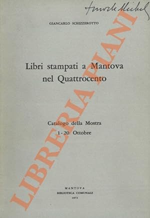 Libri stampati a Mantova nel Quattrocento. Catalogo della Mostra 1-20 ottobre.