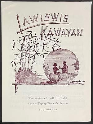 Lawiswis Kalayan. Transcription by M.P. Velez; lyrics in Tagalog: Dominador Santiago