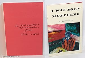 I Was Born Murdered: poems [inscribed & signed]
