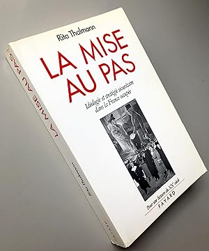 La Mise au pas : Idéologie et stratégie sécuritaire dans la France occupée (1940-1944)