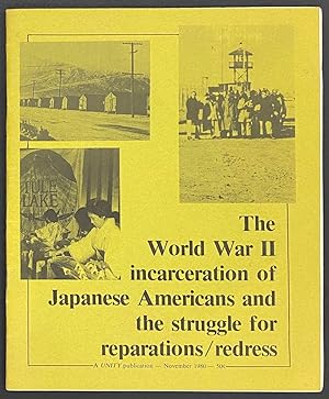 The World War II incarceration of Japanese Americans and the struggle for reparations/redress