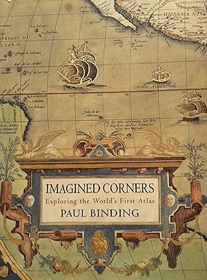 Imagined Corners: Exploring the World's First Atlas.